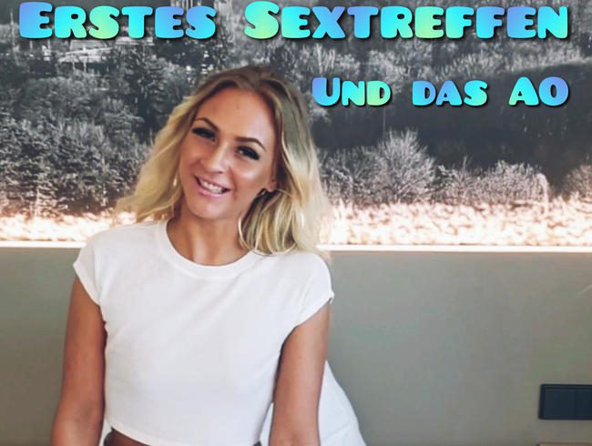 Erster Sextreffen und das AO