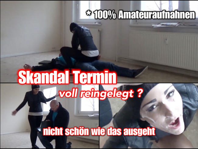 Skandal Termin - voll reingelegt?