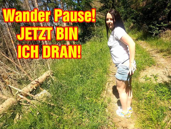 Wander Pause! JETZT BIN ICH DRAN!