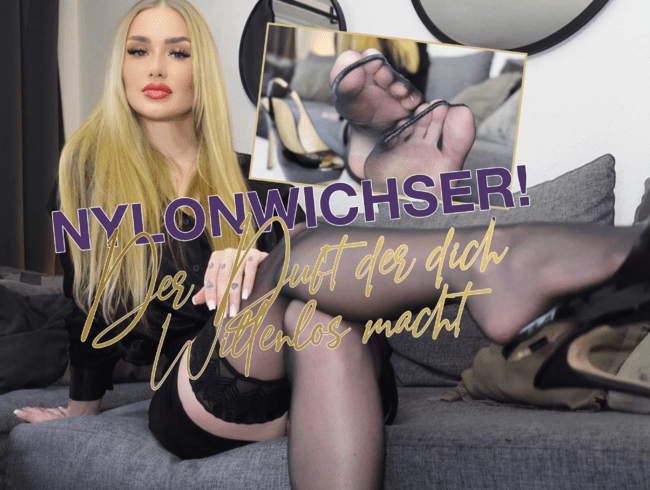 NYLONWICHSER! Der Duft der dich Willenlos macht!