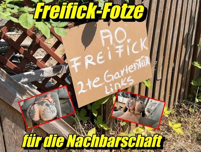 Freifick-Fotze für die Nachbarschaft