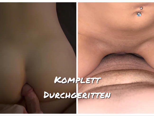 Komplett Durchgeritten