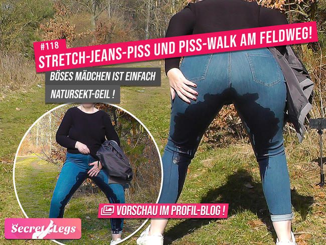 Stretch-JEANS-PISS und PISS-WALK am Feldweg! - Böses Mädchen ist einfach Natursekt-geil!