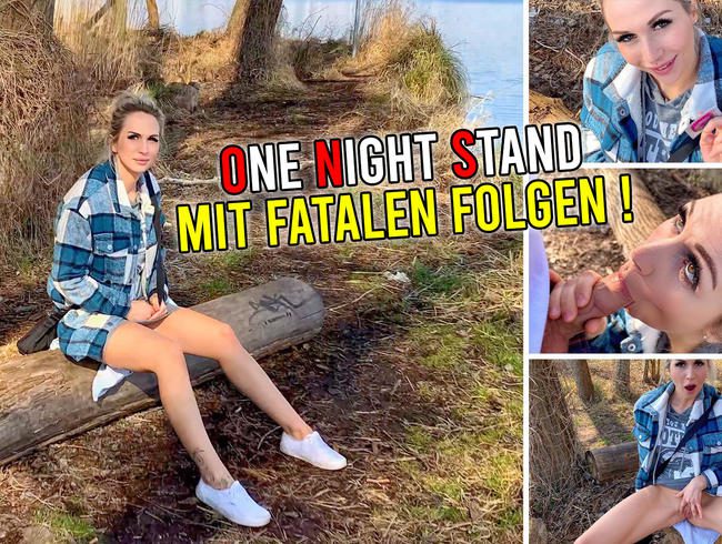 One Night Stand mit fatalen Folgen !