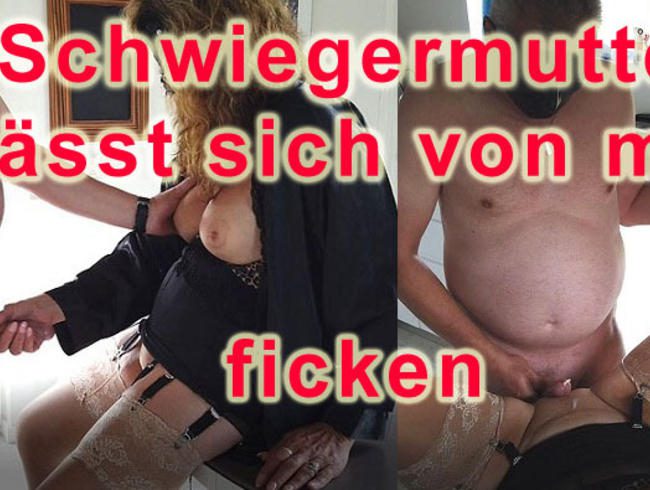 Schwiegermutter lässt sich von mir ficken