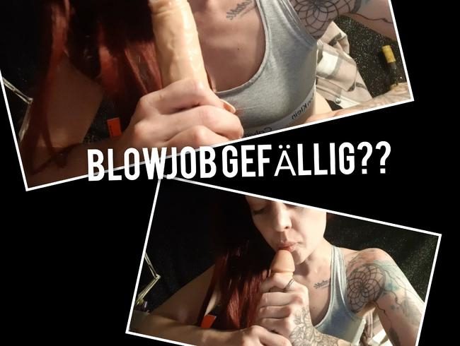 BLOWJOB GEFÄLLIG??