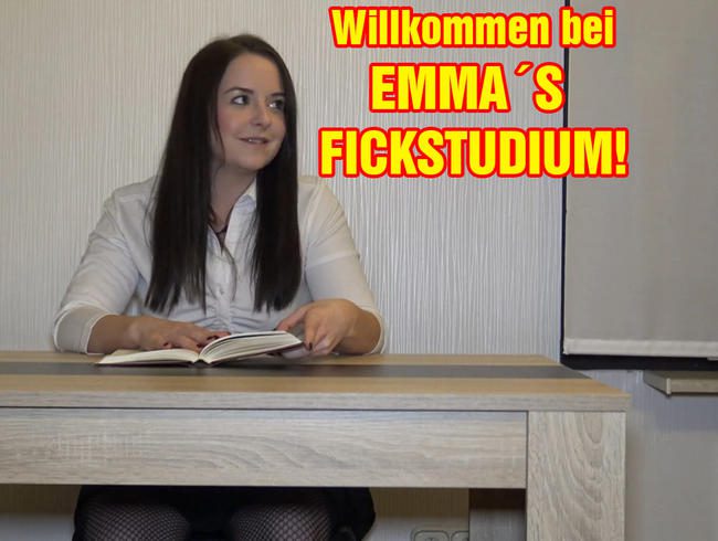 Willkommen bei EMMA´S FICKSTUDIUM!