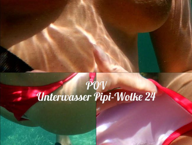 POV: Unterwasser Pipiwolke 24