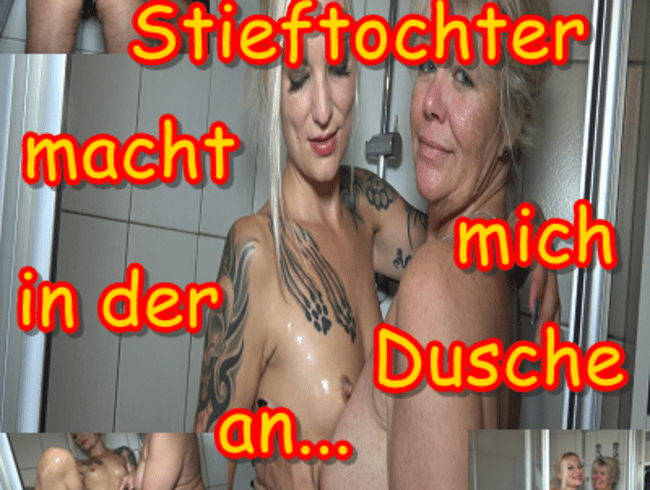 Teil 2 Stieftochter macht mich in der Dusche an....