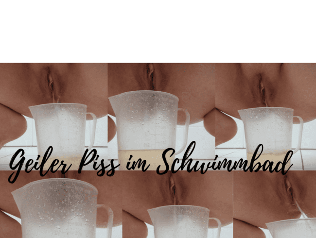 Im Schwimmbad in den Messbecher gepisst