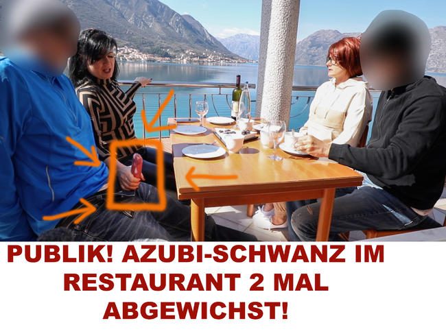 PUBLIK! AZUBI-SCHWANZ IM RESTAURANT 2 MAL ABGEWICHST