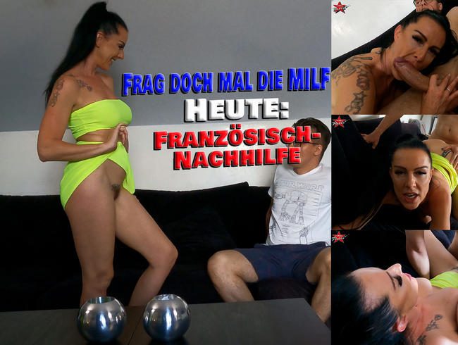 Frag doch mal die MILF. Heute: Französisch-Nachhilfe