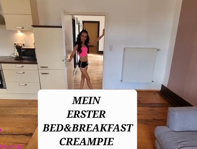 MEIN ERSTER BED&BREAKFAST CREAMPIE