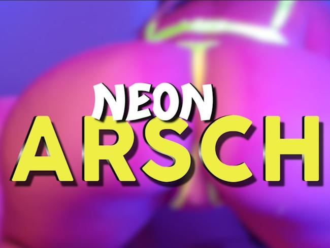 **ARSCH** NEON