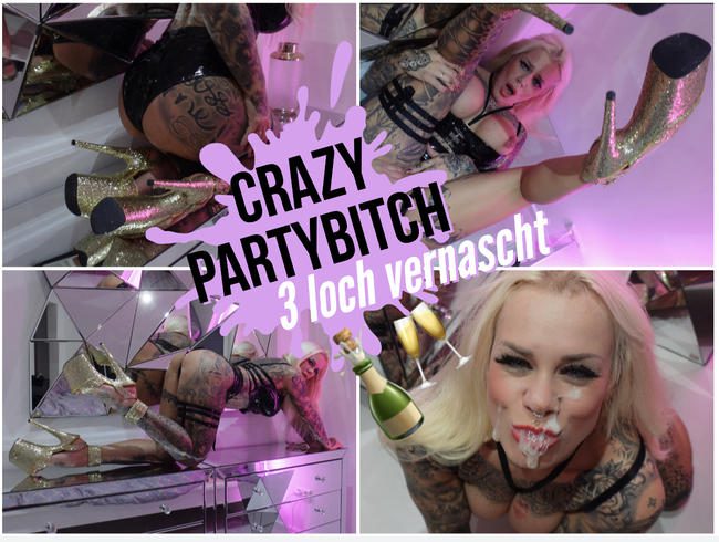 CRAZY PARTYBITCH 3 LOCH VERNASCHT