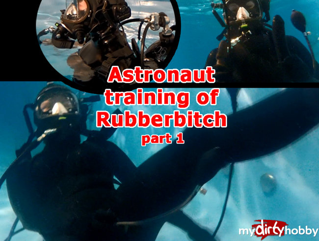 Astronaut training of Rubberbitch (part 1)