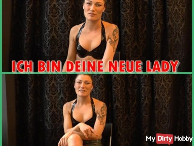 ICH BIN DEINE NEUE LADY