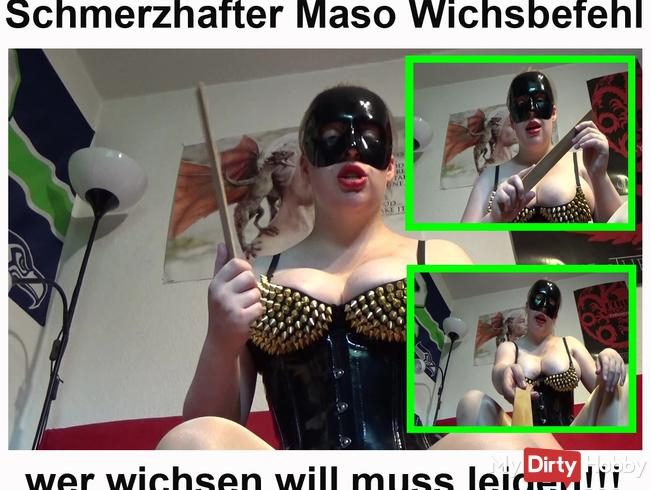 Schmerzhafter Maso Wichsbefehl ! Wer wichsen will muss leiden!