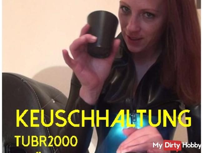 Keuschhaltung tubr2000 - Würfel sind gefallen