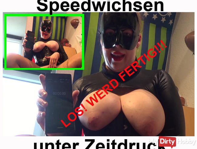 Speedwichsen unter Zeitdruck