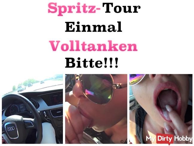 (PUBLIC) Spritztour - Einmal Volltanken, Bitte!!!