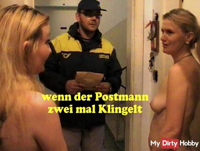 wenn der Postmann zwei mal Klingelt