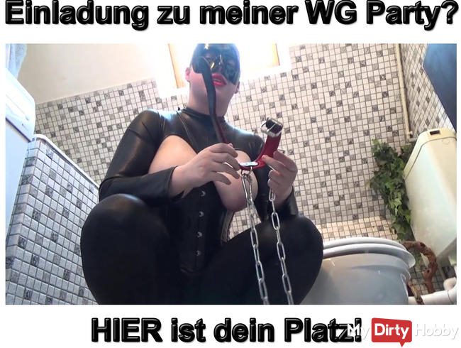 Einladung zu meiner WG Party ? Dein Platz ist auf dem Klo!