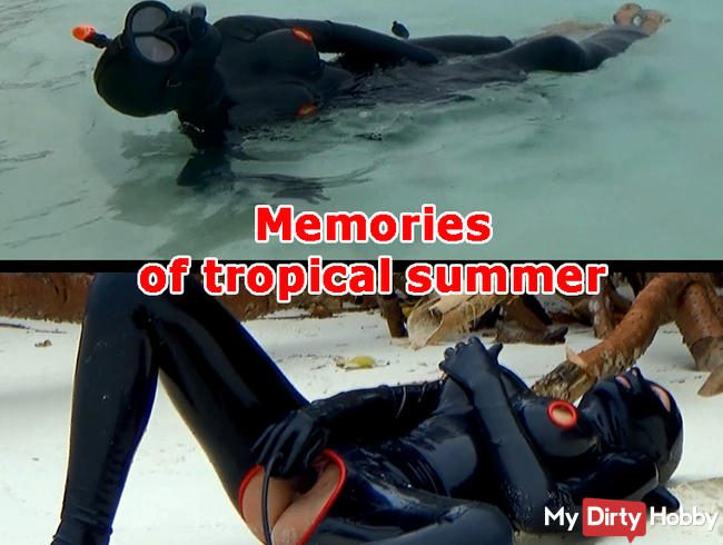 Memories of tropical summer