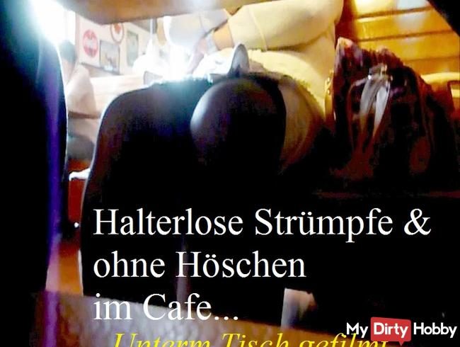 Im Cafe...ohne Höschen und mit Nylons