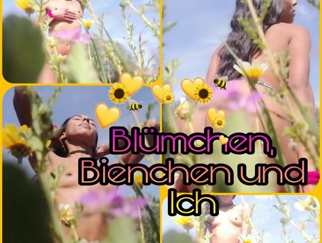 Blümchen, Bienchen und Ich