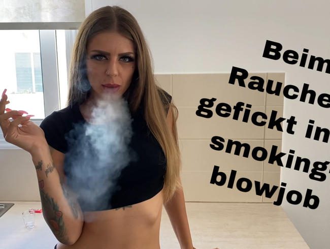 Beim Rauchen gefickt inkl. smoking-blowjob