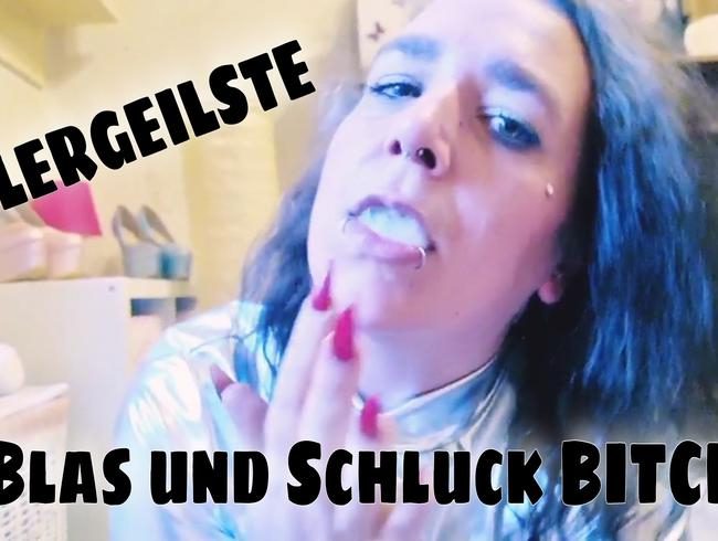 DIE ALLERGEILSTE BLAS UND SCHLUCK BITCH AUF BESTELLUNG!!!...WILLST DU MICH AUCH MAL BUCHEN???